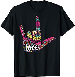 ASL Sign Language I Love You. American sign language Gift T-Shirt